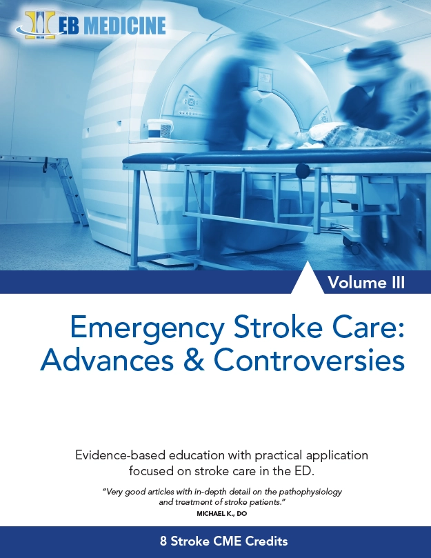 Emergency Stroke Care: Advances & Controversies Volume III